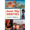Ocean City Oddities - Paperback