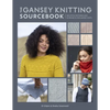 The Gansey Knitting Sourcebook: 150 Stitch Patterns and 10 Projects for Gansey Knits - Paperback