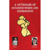 A Dictionary of Guyanese Words and Expressions - Paperback