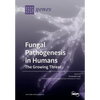 Fungal Pathogenesis in Humans: The Growing Threat - Paperback