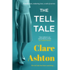 The Tell Tale: a small town, enduring love, a web of secrets - Paperback