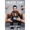 Delete That: (And Other Failed Attempts to Look Good Online) - Hardcover