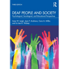 Deaf People and Society: Psychological, Sociological, and Educational Perspectives - Paperback