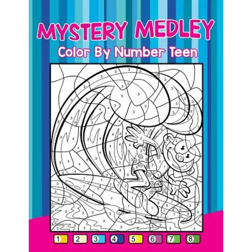 Mystery Medley: Color By Number Teen - Paperback
