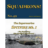 The Supermarine Spitfire Mk I: The Beginning - the Auxiliary Squadrons - Paperback