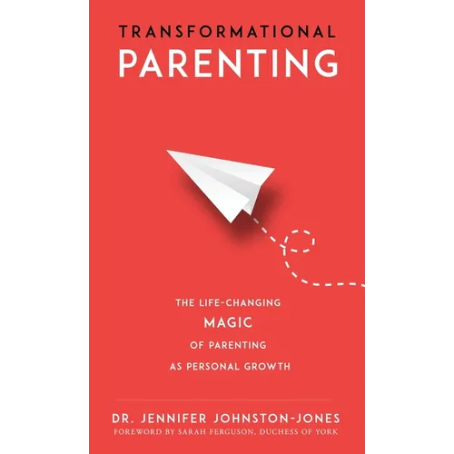 Transformational Parenting - Hardcover