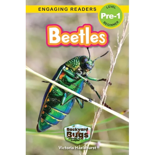 Beetles: Backyard Bugs and Creepy-Crawlies (Engaging Readers, Level Pre-1) - Paperback
