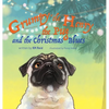 Grumpy 'ole Henry the Pug and the Christmas Blues - Hardcover