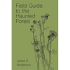 Field Guide to the Haunted Forest - Paperback