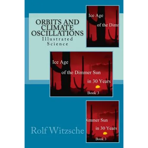 Orbits and Climate Oscillations: Illustrated Science - Paperback
