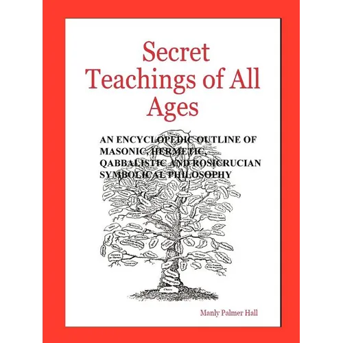 Secret Teachings of All Ages - Paperback