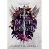The Death Bringer - Hardcover