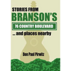 Stories from Branson's 76 Country Boulevard...and Places Nearby - Hardcover