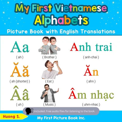 My First Vietnamese Alphabets Picture Book with English Translations: Bilingual Early Learning & Easy Teaching Vietnamese Books for Kids - Paperback