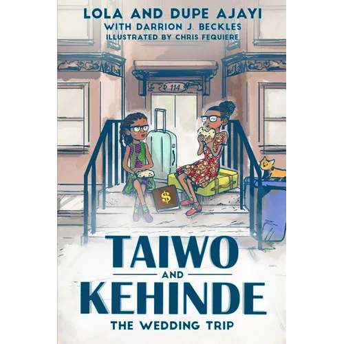 Taiwo and Kehinde: The Wedding Trip - Paperback