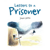 Letters to a Prisoner - Hardcover