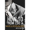 How to Think Like a Millionaire - Paperback