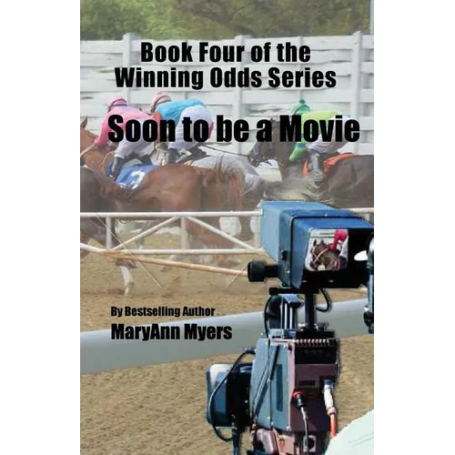 Book Four of the Winning Odds Series: Soon to be a Movie - Paperback