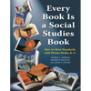 Every Book Is a Social Studies Book: How to Meet Standards with Picture Books, K-6 - Paperback