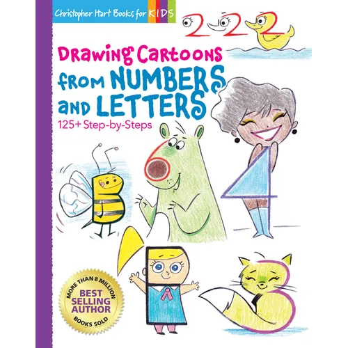 Drawing Cartoons from Numbers and Letters: 125+ Step-By-Steps - Paperback
