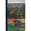 Bowen's Picture of Boston, or, The Citizen's and Stranger's Guide to the Metropolis of Massachusetts, and Its Environs - Hardcover