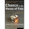 Chance in the House of Fate: A Natural History of Heredity - Paperback