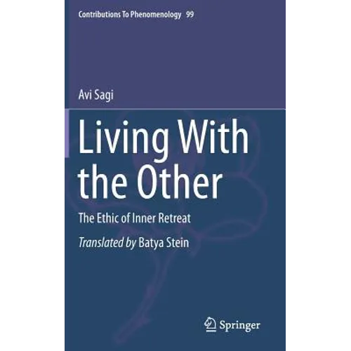 Living with the Other: The Ethic of Inner Retreat - Hardcover