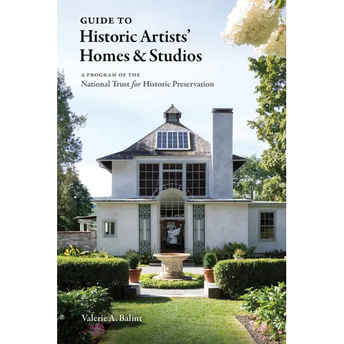 Historic Artists' Homes and Studios: A Guide - Paperback