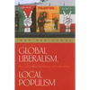 Global Liberalism, Local Populism: Peace and Conflict in Israel/Palestine and Northern Ireland - Paperback