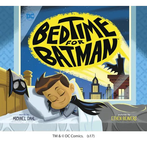 Bedtime for Batman - Library Binding