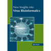 New Insights Into Virus Bioinformatics - Hardcover