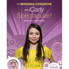 The Miranda Cosgrove and Icarly Spectacular!: Unofficial and Unstoppable - Paperback