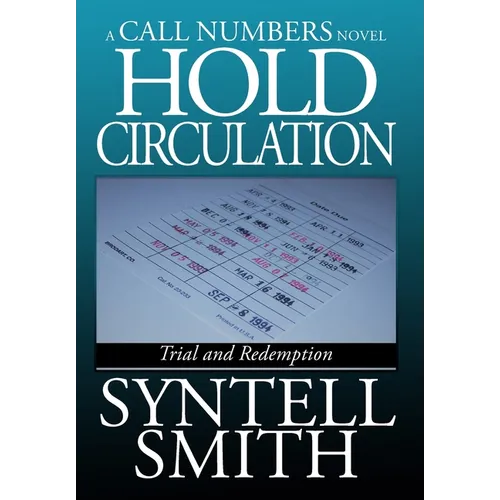 Hold Circulation - A Call Numbers Novel: Trial and Redemption - Hardcover