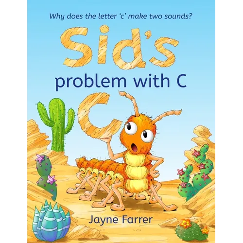 Sid's problem with 'C': Why does the letter 'c' have two sounds? - Paperback