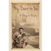 My Debt to You: A mother's vision, a father's passion - Paperback