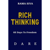 Rich Thinking: 66 Days to Freedom - Develop Confidence, Belief, Self Esteem, Self Love Through the Law of Attraction, Consciousness, - Paperback