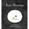 Juan Hormiga - Hardcover