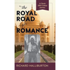 The Royal Road to Romance - Hardcover