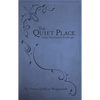 The Quiet Place: Daily Devotional Readings - Leather