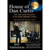 House of Dan Curtis, Second Edition: The Television Mysteries of the Dark Shadows Auteur - Paperback