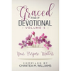 Graced For It Devotional, Volume 1: Your Purpose Matters - Paperback