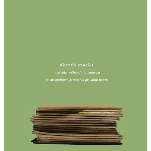 Sketch Stacks: A Series of Hand Drawings - Hardcover