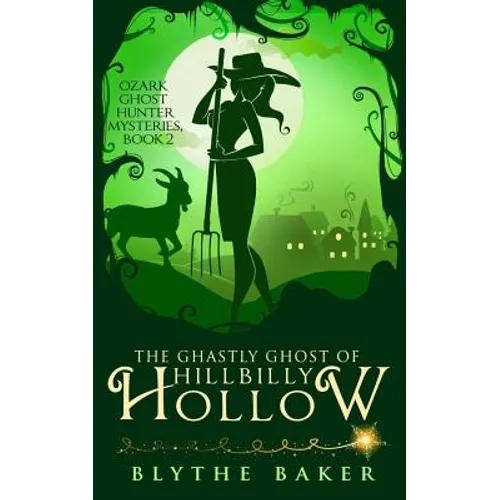 The Ghastly Ghost of Hillbilly Hollow - Paperback