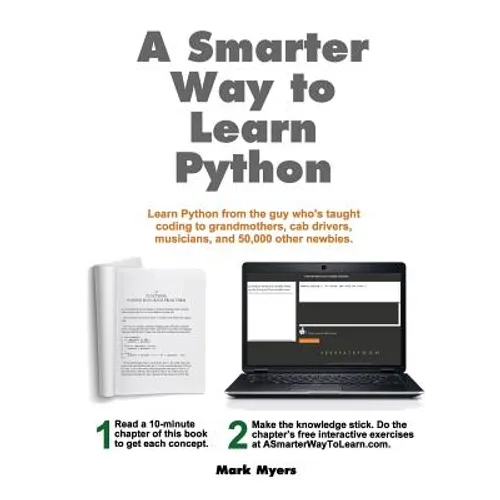 A Smarter Way to Learn Python: Learn it faster. Remember it longer. - Paperback