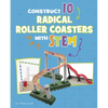 Construct 10 Radical Roller Coasters with Stem - Library Binding