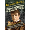Sherlock Holmes: Adventures in the Realms of Steampunk, Mechanical Men and Otherworldly Endeavours - Paperback