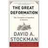 The Great Deformation: The Corruption of Capitalism in America - Paperback
