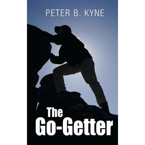 The Go-Getter: A Story That Tells You How To Be One - Hardcover