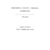 Frederick County, Virginia, Marriages, 1771-1825 - Paperback