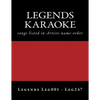 LEGENDS Karaoke listings: legends discs LEG001 - LEG247 - Paperback